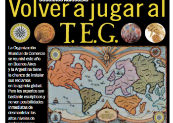 Volver a jugar al TEG, o el regreso de la Argentina a las negociaciones internacionales