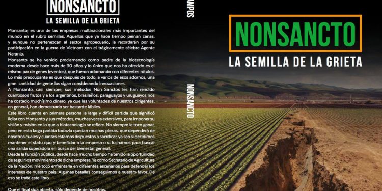 Un ex secretario de Agricultura cuenta en un libro cómo arrancó el largo conflicto de Monsanto con la Argentina